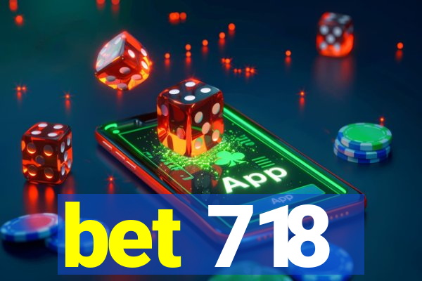 bet 718